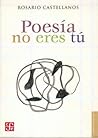Poesía no eres tú...