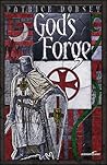God's Forge by Patrick Dorsey