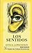 Los Sentidos (Breviarios) (Spanish Edition)