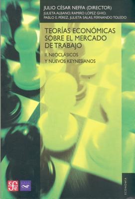 Teorias Economicas Sobre El Mercado De Trabajo (Paperback)