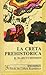 La Creta prehistórica (Spanish Edition)