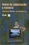 Medios de comunicación y violencia (Spanish Edition) Medios de comunicación y violencia (Spanish Edition)