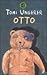 Otto by Tomi Ungerer Otto by Tomi Ungerer