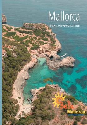 Mallorca: En juvel med mange facetter (Danish Edition)