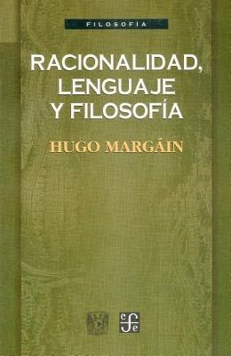 Racionalidad, lenguaje y filosofía (Spanish Edition)