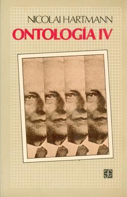 Ontologia, IV: Filosofia de La Naturaleza. Teoria Especial de Las Categorias. Categorias Dimensionales, Categorias Cosmologicas (Spanish Edition)