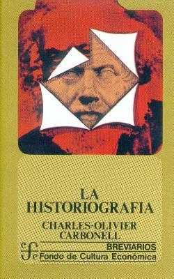 La historiografía (Spanish Edition)