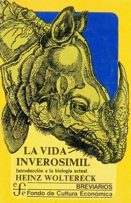 La vida inverosimil: Introduccion a la biologia actual (Spanish Edition)