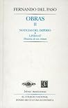 Obras II. Noticias del Imperio y Linda 67. Historia de un crimen by Fernando del Paso