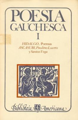 Poesia Gauchesca, I