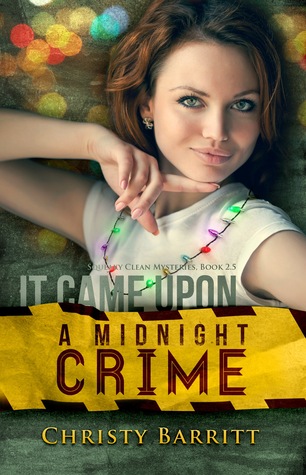 It Came Upon a Midnight Crime (Squeaky Clean, #2.5)