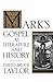 Mark's Gospel as Literature and History by David Bruce Taylor