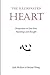 The Illuminated Heart: Pers...