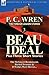 The Foreign Legion Stories 3: Beau Ideal Plus Three Short Stories: The McSnorrt Reminiscent, Buried Treasure & If Wishes Were Horses...