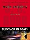 Survivor In Death by J.D. Robb