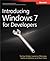 Introducing Windows (R) 7 for Developers