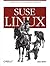 Suse Linux: A Complete Guide to Novell's Community Distribution
