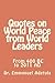 Quotes on World Peace from World Leaders: 400 BC to 2011 AD