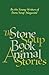 The Stone Soup Book of Anim...