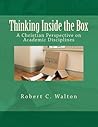 Thinking Inside the Box: A Christian Perspective on Academic Disciplines