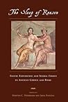 The Sleep of Reason: Erotic Experience and Sexual Ethics in Ancient Greece and Rome