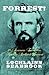 Forrest!: 99 Reasons to Love Nathan Bedford Forrest