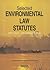 Selected Environmental Law ...