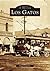 Los Gatos (Images of America: California)