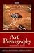 Art and Pornography: Philos...