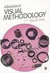 Advances in Visual Methodology by Sarah Pink