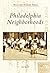 Philadelphia Neighborhoods