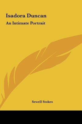 Isadora Duncan: An Intimate Portrait