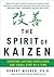 The Spirit of Kaizen: Creat...