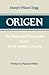Origen: The Bible and Philo...
