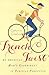 French Twist: And Other Discoveries from My Adventures in Old World Parenting