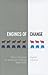 Engines of Change: Party Factions in American Politics, 1868-2010 (Studies in Postwar American Political Development)