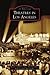 Theatres in Los Angeles (Images of America: California)