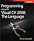 Visual C# 2008: The Language