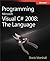 Visual C# 2008: The Language