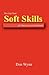 Develop Your Soft Skills for Success as a Consultant