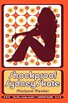 Shockproof Sydney Skate by Marijane Meaker