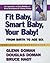 Fit Baby, Smart Baby, Your Baby! by Glenn Doman