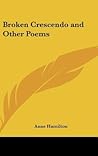 Broken Crescendo and Other Poems