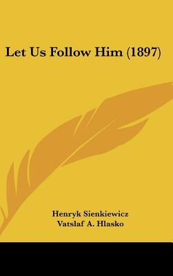 Let Us Follow Him (1897)