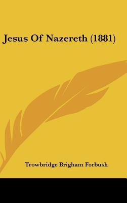 Jesus of Nazereth (1881)