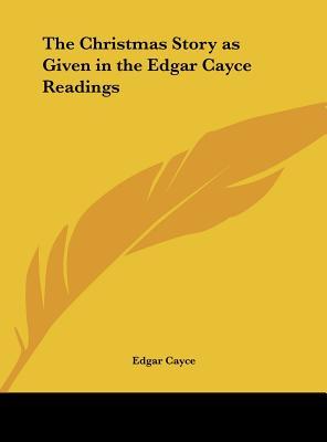 The Christmas Story as Given in the Edgar Cayce Readings