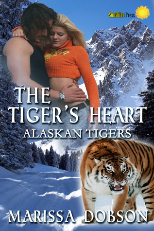 The Tiger’s Heart (Alaskan Tigers, #2)