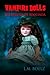 Vampire Dolls The Legend of Adocinda by L.M. Boelz