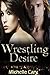 Wrestling Desire (Wrestling...