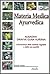 Materia Medica Ayurvedica - AUṢADHA DRAVYA GUṆA VIJÑĀNA - Conoscenza della materia vegetale e delle sue qualità